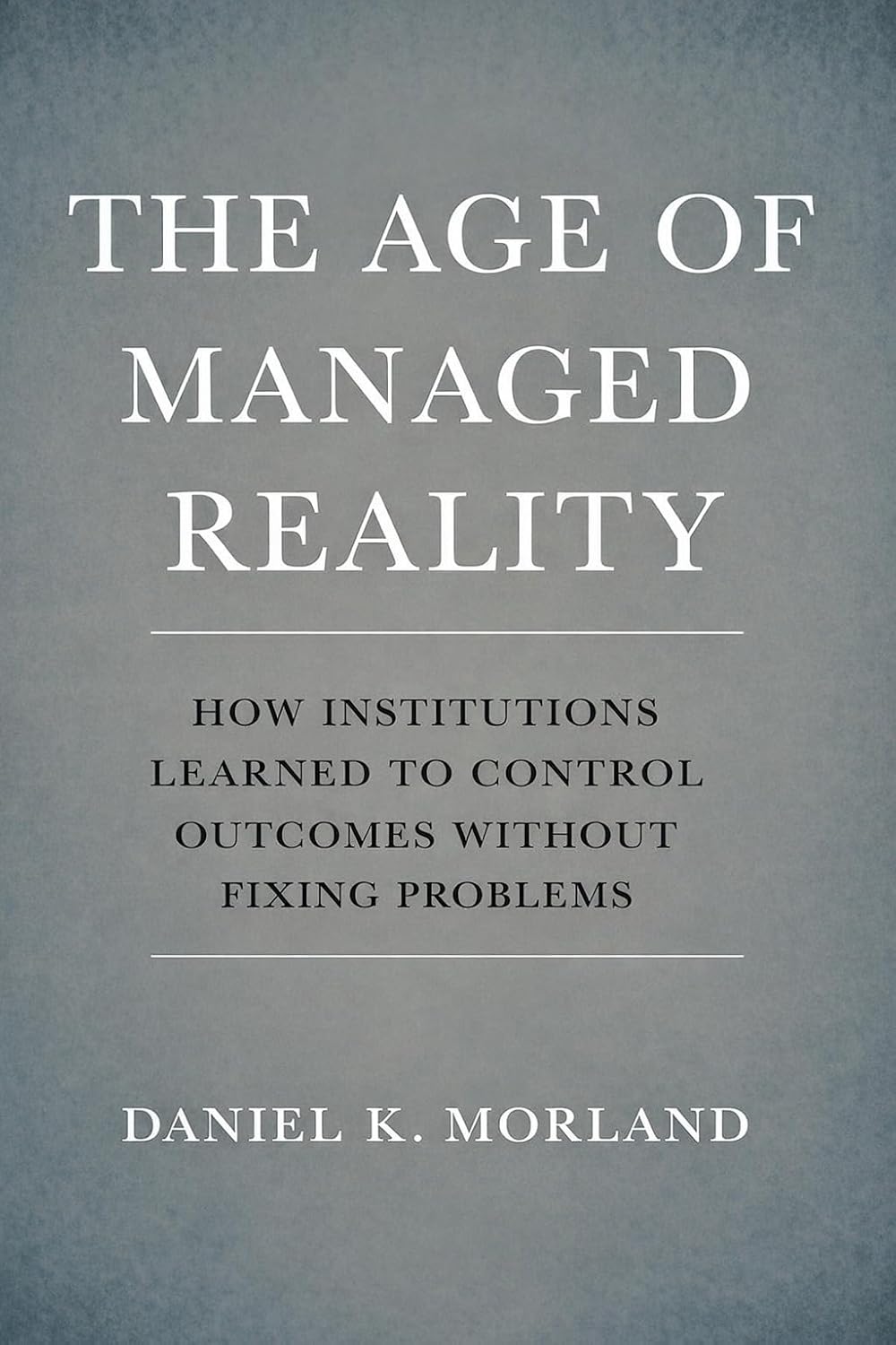 The Age Of Managed Reality